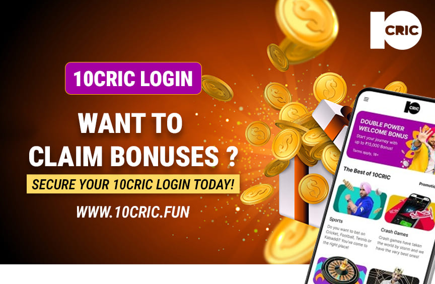 Want to Claim Bonuses? Secure Your 10Cric Login Today!
