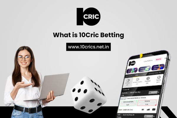 What is 10CRIC Betting